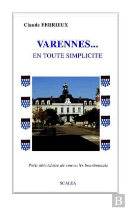 Bertrand.pt - Varennes, En Toute Simplicite Petit Abecedaire De Souvenirs Bourbonnais