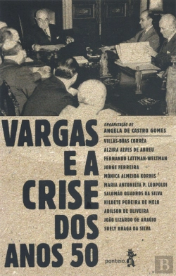 Bertrand.pt - Vargas E A Crise Dos Anos 50