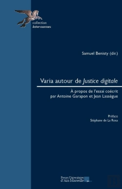 Bertrand.pt - Varia Autour De Justice Digitale : À Propos De L'Essai Coécrit Par Antoine Garapon Et Jean Lassègue