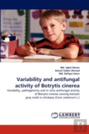 Variability And Antifungal Activity Of Botrytis Cinerea