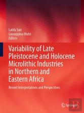 Variability Of Late Pleistocene And Holocene Microlithic Industries In Northern And Eastern Africa