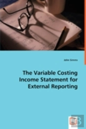 Variable Costing Income Statement For External Reporting
