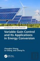 Variable Gain Control And Its Applications In Energy Conversion