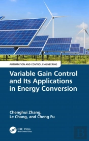 Variable Gain Control And Its Applications In Energy Conversion
