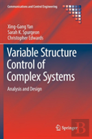 Variable Structure Control Of Complex Systems