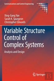 Variable Structure Control Of Complex Systems