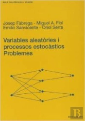 Variables Aleatòries I Processos Estocàstics. Problemes