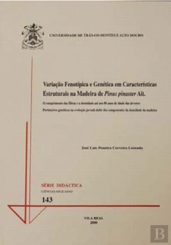 Bertrand.pt - Variação Fenotípica e Genética em Características Estruturais na Madeira de Pinus Pinaster Ait