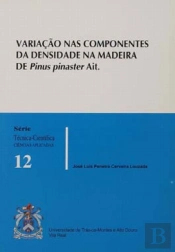Variaçäo nas Componentes da Densidade na Madeira de Pinus Pinaster Ait.