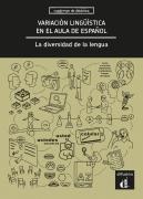 Variacion Linguistica En El Aula De Español. La Diversidad De La Lengua