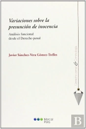 Variaciones Sobre La Presunción De Inocencia