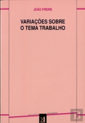 Variações sobre o Tema Trabalho