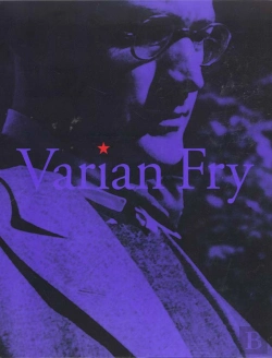 Bertrand.pt - Varian Fry ; Sauvetage Et Resistance A Marseille