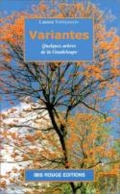 Variantes ; Quelques Arbres De La Guadeloupe