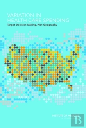 Variation In Health Care Spending