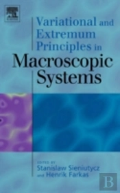 Variational And Extremum Principles In Macroscopic Systems