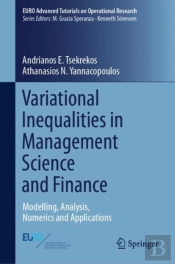 Variational Inequalities In Management Science And Finance