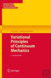 Variational Principles Of Continuum Mechanics