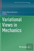 Variational Views In Mechanics