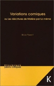 Variations Comiques : Les Réécritures De Molière Par Lui-Même