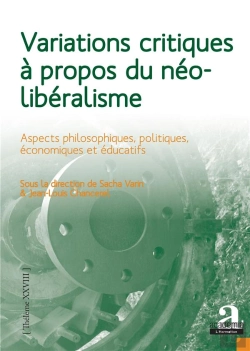 Bertrand.pt - Variations Critiques À Propos Du Néoliberalisme ; Aspects Philosophiques, Politiques, Économiques Et Éducatifs