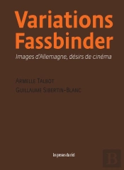 Variations Fassbinder : Images D'Allemagne, Désirs De Cinéma