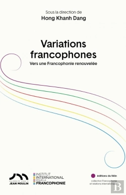 Bertrand.pt - Variations Francophones : Vers Une Francophonie Renouvlée