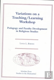 Variations On A Teaching/Learning Workshop