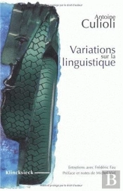 Variations Sur La Linguistique : Entretiens Avec Frédéric Fau