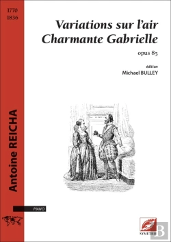 Bertrand.pt - Variations Sur L'Air Charmante Gabrielle : Opus 85