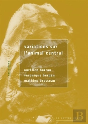 Variations Sur L'Animal Central