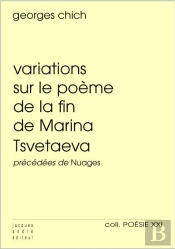 Variations Sur Le Poème De La Fin De Marina Tsvetaeva ; Nuages