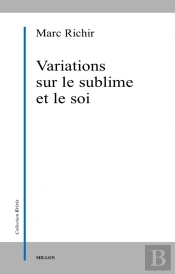 Variations Sur Le Sublime Et Le Soi