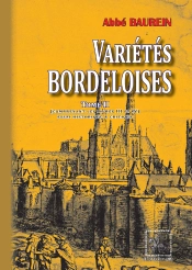 Variétés Bordeloises Tome 2 ; Contenant Les Livres Iii & Iv, Essai Historique Et Critique