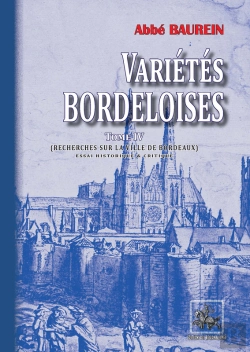 Bertrand.pt - Variétés Bordeloises Tome 4 ; Recherches Sur La Ville De Bordeaux