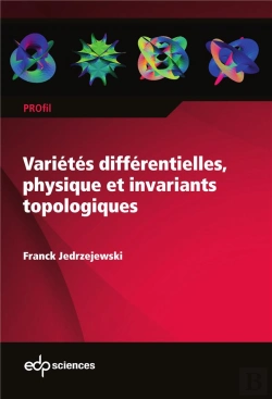 Bertrand.pt - Variétés Différentielles, Physique Et Invariants Topologiques