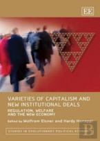 Varieties Of Capitalism And New Institutional De - Regulation, Welfare And The New Economy