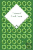 Varieties Of Female Gothic