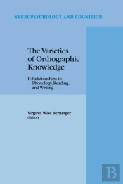 Varieties Of Orthographic Knowledge