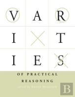Varieties Of Practical Reasoning