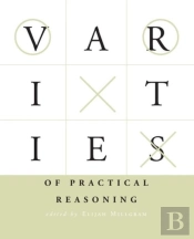 Varieties Of Practical Reasoning