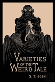 Varieties Of The Weird Tale