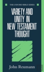 Variety And Unity In New Testament Thought