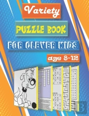 Variety Puzzle Book For Clever Kids Age 8-12