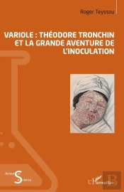 Variole ; Théodore Tronchin Et La Grande Aventure De L'Inoculation