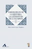Varios Hilos De La Historia. La Literatura De Luis Zapata
