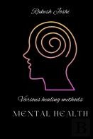 Various Healing Methods - Mental Health