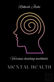 Various Healing Methods - Mental Health