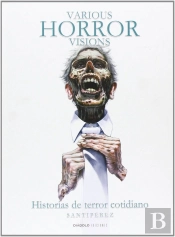 Various Horror Visions, Historias De Terror Cotidiano