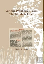 Various Prophecies From The Mirabilis Liber